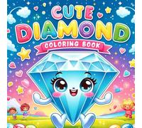 Cute Dimonda Coloring Book for Kids: 30 Unique & Adorable Designs for Boys & Girls Ages 3-8,