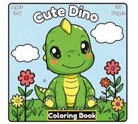 Cute Dino Coloring Book: For children ages 3-6