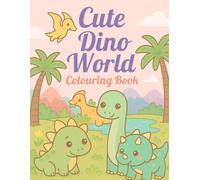 Cute Dino World: Colouring Book