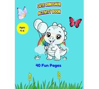 Cute Dinosaur Activity Book for Kids Ages 4-6: Coloring Pages, Mazes, Spot the Difference, Match the Shadow & Fun Learning Activities