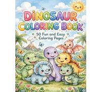 Cute Dinosaur Coloring Book: 50 Adorable Dinosaurs to Color for Kids Ages 3-8 | Funny Suchomimus, Dilophosaurus, Oviraptor, Quetzalcoatlus and More | ... / Pequeños Exploradores Libros para colorear)