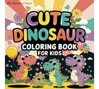 Cute Dinosaur: Coloring Book for Kids