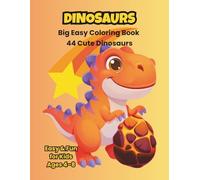 Cute Dinosaur Coloring Book for Kids: 44 Cute Dinosaurs to Color | Fun and Easy Coloring Pages for Ages 4-8 (Cute Dinosaur Books)