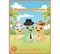 Cute Dinosaur Coloring Book for Kids Ages 2-6: Fun and Easy Dinosaur Coloring Pages for Toddlers and Preschoolers