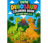 Cute Dinosaur Coloring Book for Kids Ages 4-8: 50 Easy and Fun Dinosaur Coloring Pages for Boys and Girls | Simple Large Print Dino Activity Book with Big Coloring Spaces