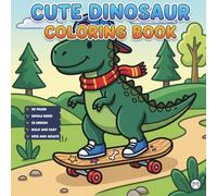 Cute Dinosaur Coloring Book Gift for Adults Kids Men Women Boys Girls Teens: Single Sided Dino Coloring Activity Sheets for Children Stress Relief ... Jungle Dinosaur Coloring Book for Young Kids