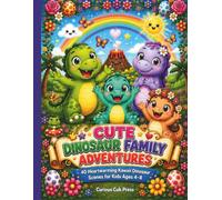 Cute Dinosaur Family Adventures: 40 Heartwarming Kawaii Dinosaur Coloring Pages for Kids Ages 4-8