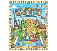 CUTE DINOSAUR FAMILY AROUND THE WORLD COLORING BOOK