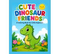 Cute Dinosaur Friends: Fun and Easy Dinosaur Coloring Pages for Kids Ages 3-6