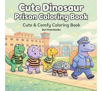 Cute Dinosaur Prison Coloring Book for Adults and Teens Featuring Funny Dino Jail Activities, Cozy Moments and Relaxing Coloring Pages