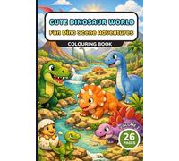 Cute Dinosaur World Fun: Dino Scene Adventures Colouring Book Volume 2