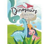 Cute Dinosaurs Activity Book: Color, Discover, and Learn - for Ages 6-9