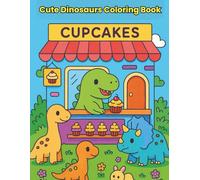 Cute Dinosaurs Coloring Book: Adorable Prehistoric Coloring Fun for Kids Ages 3-8 | 25 Cute Kawaii Dinosaur Scenes to Color and Enjoy