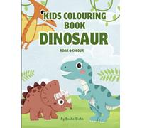 Cute Dinosaurs Colouring Book for Kids: Fun and Easy Dino Illustrations for Kids Ages 3-6