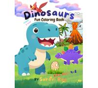 Cute Dinosaurs Fun Coloring Book for Kids Ages 4-8: 30 Easy and Large Dinosaur Coloring Pages with Football, Cycling, Gardening, Adventures & More Fun Activities for Boys & Girls Ages 4-8 | Less Lines