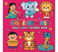 Cute Diwali Bold & Easy Coloring Book: Simple-Line Diwali Coloring for Adults & Seniors for Calm, Creativity & Stress-Relief Large-Print Rangoli, Diyas & Festival Icons