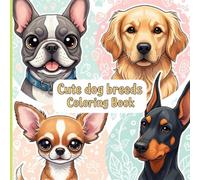 Cute dog breeds: coloring book
