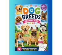 Cute Dog Breeds Coloring Book: Fun and Easy Coloring Pages for Kids Ages 4-8