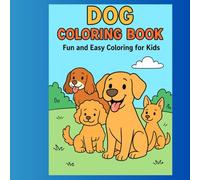 Cute Dog Coloring Book for Kids: Coloring pages with different dog breeds for kids Ages 3-10