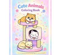 Cute Dogs and Cats Coloring Book: Fun and Relaxing Cat Coloring Pages for Kids, Teens, and Adults