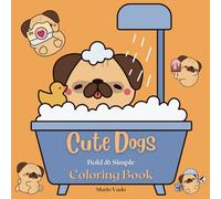 Cute Dogs: Bold & Simple Coloring Book