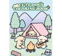 Cute Dogs Coloring Book: Easy and cute dog coloring book for everyone