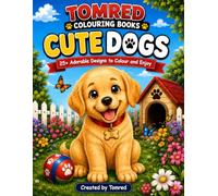 Cute Dogs Colouring Book: 25 cute dogs for you to colour