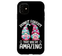 Cute Donut Gnomes For Girls Donut Forget That Youre Amazing Carcasa para iPhone 11