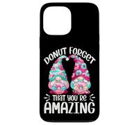 Cute Donut Gnomes For Girls Donut Forget That Youre Amazing Carcasa para iPhone 13 Pro MAX