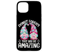 Cute Donut Gnomes For Girls Donut Forget That Youre Amazing Carcasa para iPhone 15 Plus