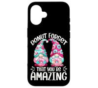 Cute Donut Gnomes For Girls Donut Forget That Youre Amazing Carcasa para iPhone 16