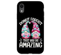 Cute Donut Gnomes For Girls Donut Forget That Youre Amazing Carcasa para iPhone XR
