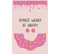Cute Donut Notebook for my Girl: Adorable Donuts Themed Lined Notebook | Kawaii Pink Cover | Great for Kids, Teens, Birthday Gifts & Journaling"