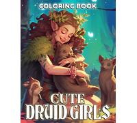 Cute Druid Girls Coloring Book: Whimsical Coloring pages featuring Fantasy Landscape Designs for All Ages Relaxation and Joy