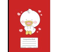 Cute Duck Composition Notebook - Adorable Kawaii Duck Journal with Red Heart Background | 110 Pages, Wide Ruled, 7.5 x 9.25 in | Perfect for Kids, Teens & Girls