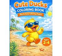 Cute Ducks Coloring Book for Kids Ages 4-7: Fun & Creative Coloring Pages | One-Sided | Book 2