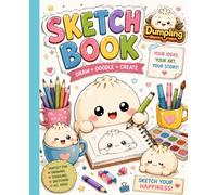 Cute Dum-pling's Sketchbook for Fan Teens Girls Boys Kids Students: A Cool Composition Notebook | Thick 100 Pages Funny Kawaii Dumplings, Silly Food ... Note | SIZE: 7.5 x 9.25 inches - 100 pages