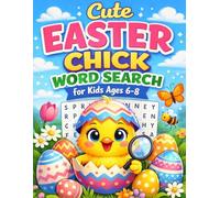 Cute Easter Chick Word Search for Kids Ages 6-8: Fun Easter Puzzle Book | 100 Easy Word Search Games for Kids (Word Search Puzzle Book)