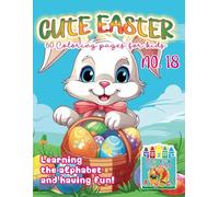 Cute Easter Coloring Book - Learning and Fun! No. 18. Michalski Tomasz Perek Jarosław Creative Coloring Pages Large Format A4 (8.5 x 11 inches)