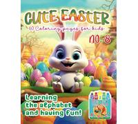 Cute Easter Coloring Book - Learning and Fun! No. 8. Michalski Tomasz Perek Jarosław Creative Coloring Pages Large Format A4 (8.5 x 11 inches)