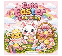 Cute Easter Colouring: A Fun and Simple Easter Colouring Book for Toddlers/Kids