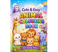 Cute & Easy Animal Colouring Book for Kids: Big, Simple & Fun Designs for Ages 4-8