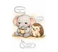 Cute Elephant and Hedgehog Blank Sketchbook: Kawaii Animal Meme Journal Unlined Notebook Funny Coffee Tuesday Drawing Book Plain Paper 5.5x8.5