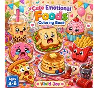 Cute Emotional Foods Coloring Book: Cute and Funny Emotional Foods for Stress Relief and Creative Fun