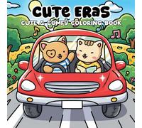 Cute Eras Coloring Book: Cozy Outfits and Adorable Kitten Friends for Fans