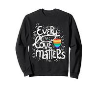 Cute Every Love Matters LGBT Valentine Adulto Gay Lesbianas Sudadera