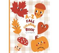 Cute Fall A-Z Coloring Book for Kids: Coloring Pages for Autumn