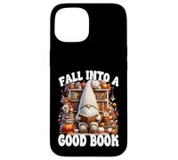 Cute Fall Into A Good Book Lover GNOME Graphic For Bookworm Carcasa para iPhone 15