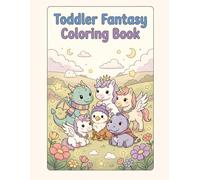Cute Fantasy Coloring Book for Kids Ages 3-7: 60 Adorable Magical Animals, Friendly Witches, Sweet Vampires & Whimsical Children