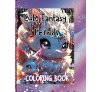 Cute Fantasy Friends: Coloring Book